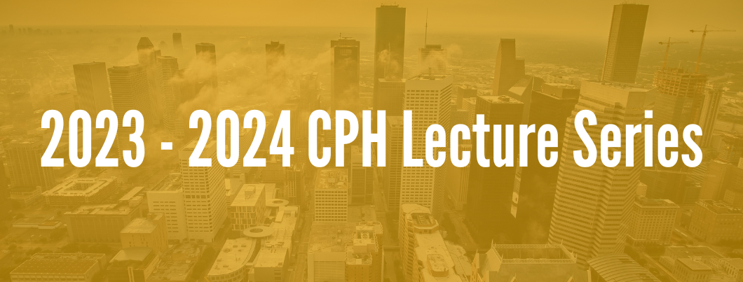 2023-2024 CPH Lecture Series