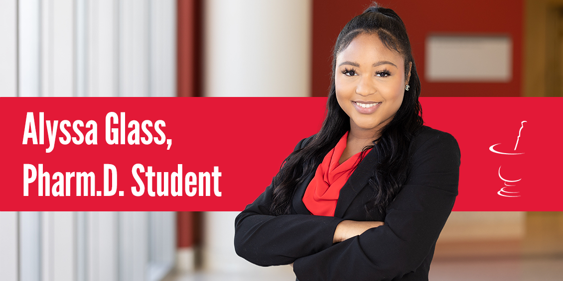 Pharm.D. Student, Alyssa Glass